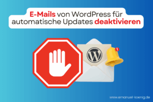 emanuel koenig blog wordpress automatische e mails deaktivieren
